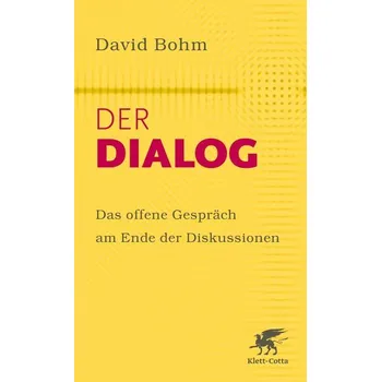 Der Dialog - Bohm, David [DE] (2024, Brožovaná, Klett-Cotta Verlag)