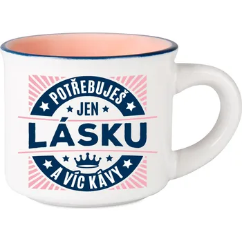 ALBI Espresso hrníček - Potřebuješ jen lásku