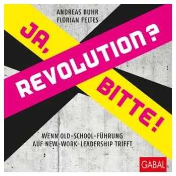 Revolution? Ja, bitte! - Buhr, Andreas
