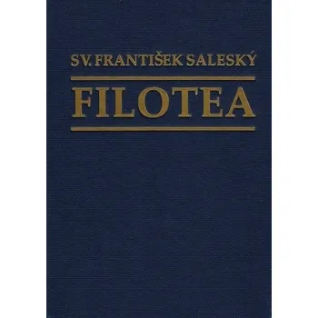 Filotea 7.vydanie - sv. František Salecký
