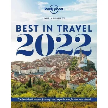 Cestování Lonely Planet's Best in Travel 2022 - Lonely Planet
