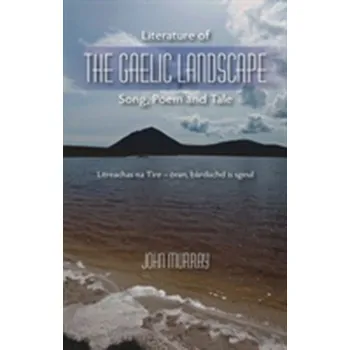 Literature of the Gaelic Landscape - John Assaraf