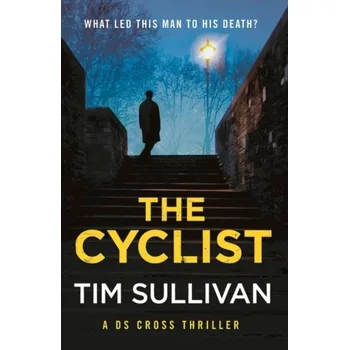The Cyclist - Allison, Brian; Hilton, Anne; O'Sullivan, Tim; Owen, Alun; Rothwell, Arthur