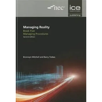 Managing Reality, Second edition. Book 5: Managing procedures - TREBES, BARRY