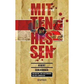 Mitten in Hessen - Schlierbach, Albert