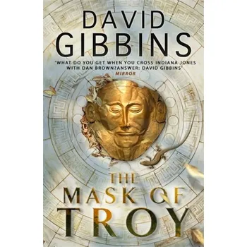 The Mask of Troy - David Gibbins
