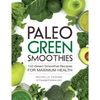 Kniha Paleo Green Smoothies - Fagone, Michelle