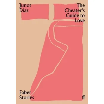 Populárně naučná literatura pro dospělé The Cheater's Guide to Love - Junot Díaz