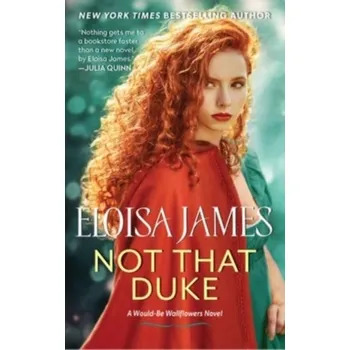 Populárně naučná literatura pro dospělé Not That Duke - Eloisa James [EN] (2023, Brožovaná, HarperCollins)