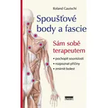 Spoušťové body a fascie: Sám sobě…