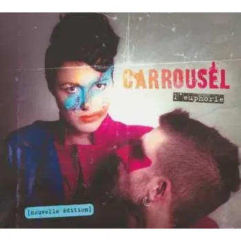 Zahraniční hudba CD Carrousel: L'euphorie (Edition Deluxe) DLX 2016 Nouvelle Édition Deluxe Edition