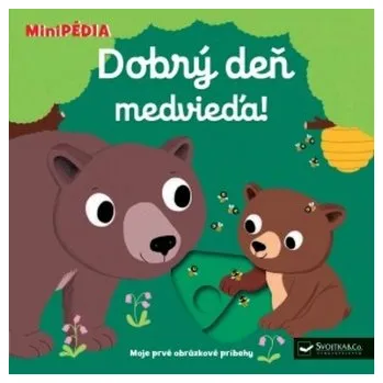 MiniPÉDIA – Dobrý deň, medvieďa!