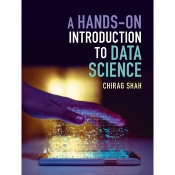 Technika A Hands-On Introduction to Data Science - Shah, Chirag (University of Washington)