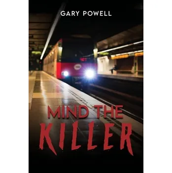 Beletrie pro dospělé Mind the Killer - Powell, Gary