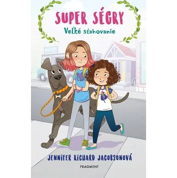 Super ségry Veľké sťahovanie (1) - Jennifer Richard Jacobsonová (E-Kniha)