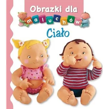 První čtění Obrazki dla maluchów - Ciało - Emilie Beaumont Nathalie Belineau