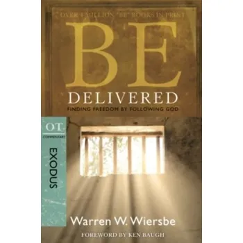 Kniha Be Delivered ( Exodus ) - Wiersbe, Warren W.
