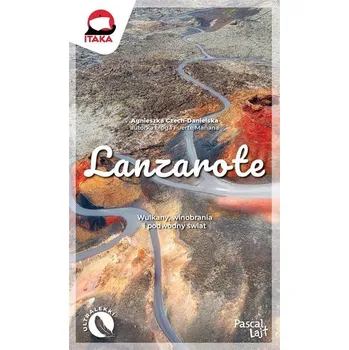Cestování Lanzarote - Agnieszka Czech-Danielska