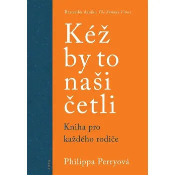 Kniha Kéž by to naši četli - Philippa Perry (E-Kniha)