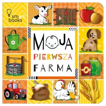 První čtění Moja pierwsza farma - opracowanie zbiorowe