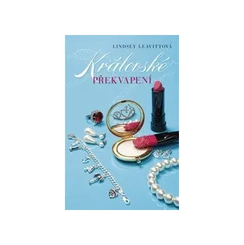 Beletrie pro dospělé Leavittová Lindsey - Královské překvapení
