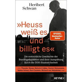 'Heuss weiß es und billigt es' - Schwan, Heribert
