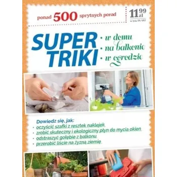Supertriki. W domu, na balkonie, w ogrodzie - Aleksandra Karelin