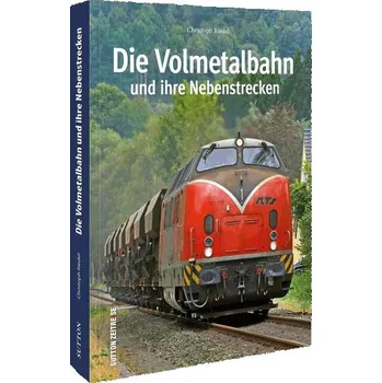 Die Volmetalbahn und ihre Nebenstrecken - Riedel, Christoph [DE] (2022, Brožovaná, Sutton Verlag GmbH)