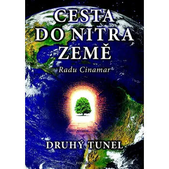 Cesta do nitra Země: Druhý tunel - Radu…