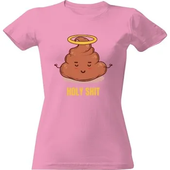 Dámské tričko Tričko s potiskem Holy shit dámské