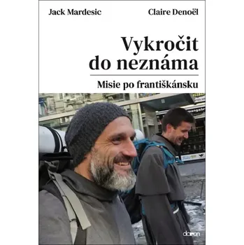 Vykročit do neznáma (Misie po františkánsku)