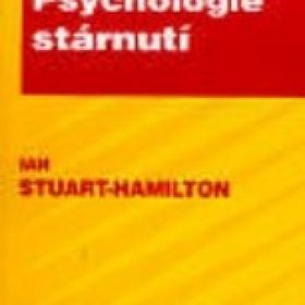 Obrázek k inzerátu: Psychologie stárnutí (Ian Stuart Hamilton)