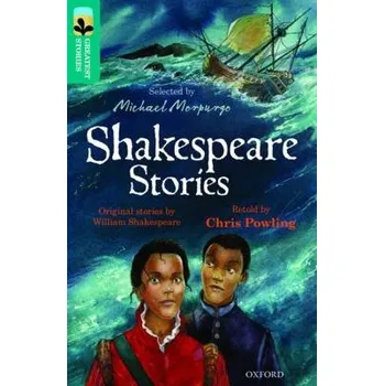 Cizí jazyk Oxford Reading Tree TreeTops Greatest Stories: Oxford Level 16: Shakespeare Stories - Powling, Chris a Shakespeare, William
