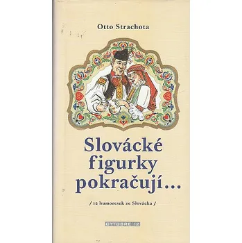 Slovácké figurky pokračují