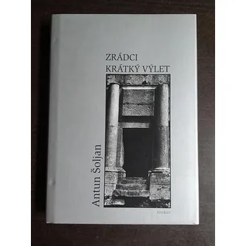 Zrádci; Krátký výlet