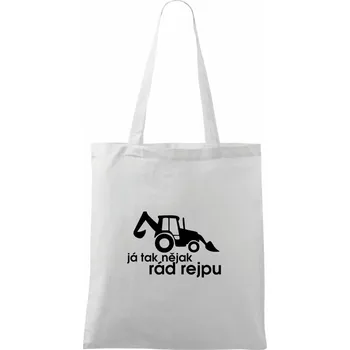 Traktorbagr - Já tak nějak rád rejpu - Taška bavlněná - 42 x 38 cm ( Bílá )
