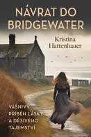 Návrat do Bridgewater - Kristina Hattenhauer (2024, pevná)