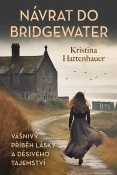 Návrat do Bridgewater - Kristina Hattenhauer (2024, pevná)