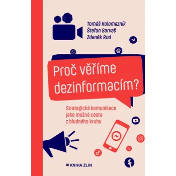 Kniha Proč věříme dezinformacím? - Štefan Sarvaš (E-Kniha)