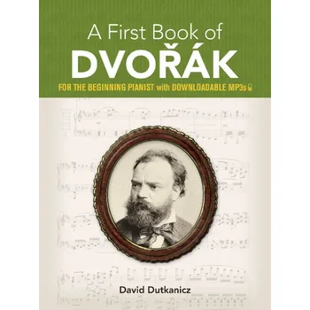 A First Book Of Dvork - jednoduch skladby pro klavr 833719