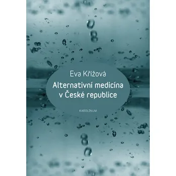 Kniha Alternativní medicína v České republice