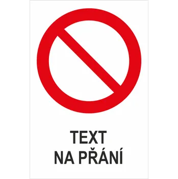 Obecný zákaz - Váš text samolepící PVC fólie 300 x 200 mm