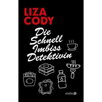 Die Schnellimbissdetektivin - Cody, Liza