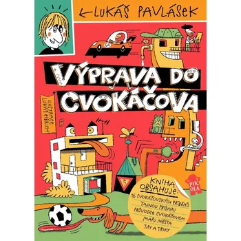 Výprava do Cvokáčova - Lukáš Pavlásek (2024, pevná)