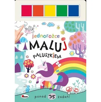 První čtění Jednorożce. Maluj paluszkiem - opracowanie zbiorowe