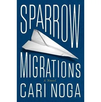Cizojazyčná kniha Sparrow Migrations - Noga, Cari