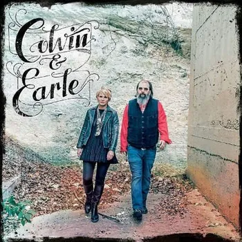 Zahraniční hudba Shawn Colvin & Steve Earle - Colvin & Earle (2016) (CD, 7238974)