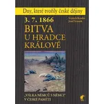 Dny, které tvořily české dějiny: Bitva u Hradce Králové - Vojtěch Kessler, Josef Šrámek (2024, pevná)
