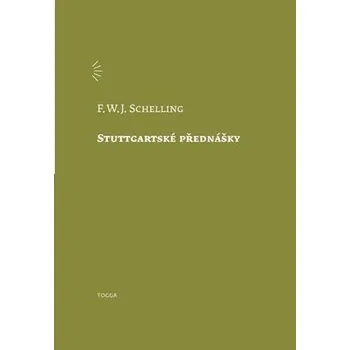 Stuttgartské přednášky - Friedrich Wilhelm Joseph Schelling