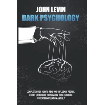 Dark Psychology – John Levin (EN)